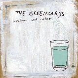 The Greencards - Weather And Water