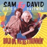 David Grisman & Sam Bush - Hold On, We're Strummin'