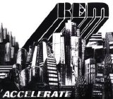 R.E.M. - Accelerate