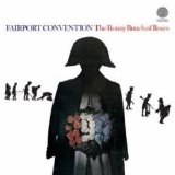 Fairport Convention - Bonny Bunch of Roses