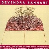 Devendra Banhart - Oh Me Oh My