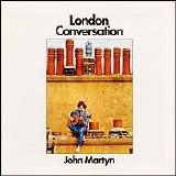 John Martyn - London Conversation