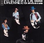 Byrds - Dr. Byrds And Mr. Hyde