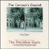 Mountain Goats - The Coroner's Gambit