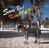 Sam Bush - King of My World