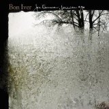 Bon Iver - For Emma, Forever Ago