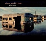 Glen Phillips - Abulum