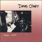 David Olney - Deeper Well