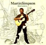 Martin Simpson - Kind Letters