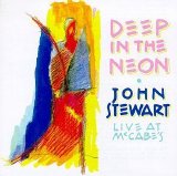 John Stewart - Deep in the Neon: Live at McCabe's