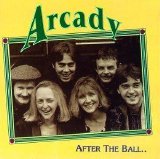 Arcady - After The Ball...