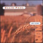 Ellis Paul - Am I Home