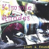 Kimmie Rhodes - Lost & Found