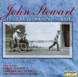 John Stewart - An American Folk Song Anthology