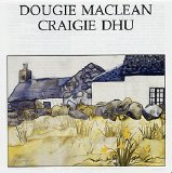 Dougie MacLean - Craigie Dhu