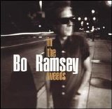 Bo Ramsey - In The Weeds