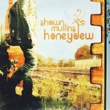 Shawn Mullins - Honeydew