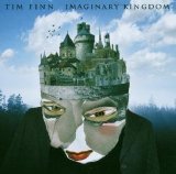 Tim Finn - Imaginary Kingdom