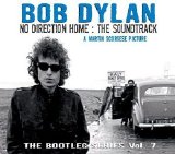 Bob Dylan - No Direction Home: The Soundtrack—the Bootleg Series Vol. 7