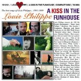 Louis Philippe - A Kiss In The Funhouse