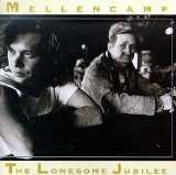 John Mellencamp - The Lonesome Jubilee