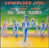 Commander Cody & His Lost Planet Airmen - Bar Room Classics