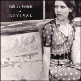 Gillian Welch - Revival