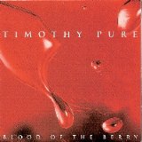 Timothy Pure - Blood Of The Berry