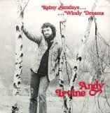 Andy Irvine - Rainy Sundays ... Windy Dreams