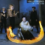 The Virgin Prunes - If I Die, I Die