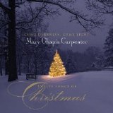 Mary Chapin Carpenter - Come Darkness, Come Light: Twelve Songs of Christmas