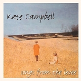 Kate Campbell - Songs from the Levee