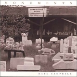 Kate Campbell - Monuments