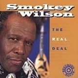 Smokey Wilson - The Real Deal