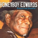 David "Honeyboy" Edwards - Roamin' and Ramblin'