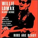 Willie Lomax - Ribs Are Ready