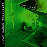 The Human Condition - From The Cell