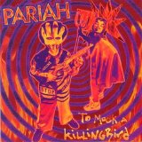 Pariah (US) - To Mock A Killingbird