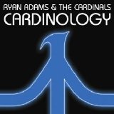 Ryan Adams & The Cardinals - 2008 - Cardinology