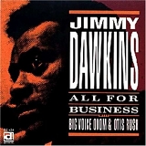 Jimmy Dawkins - All for Business