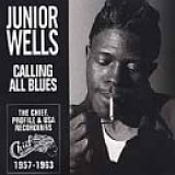 Junior Wells - Calling All Blues