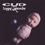 Cud - Leggy Mambo: Remastered and Expanded