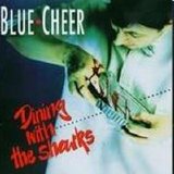 Blue Cheer - Dining With The Sharks