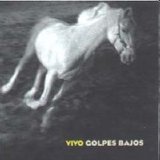 Golpes Bajos - Vivo