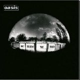 Oasis - Don't Believe The Truth