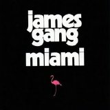 James Gang - Miami