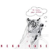 Neko Case - The Tigers Have Spoken