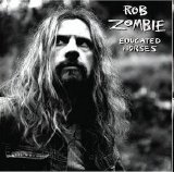 Rob Zombie - Educated Horses