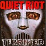 Quiet Riot - Terrified