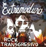 Extremoduro - Rock Transgresivo
